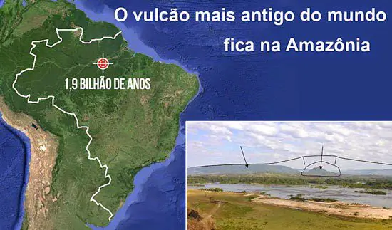 Vulcão Mais Antigo do Mundo fica na Amazônia