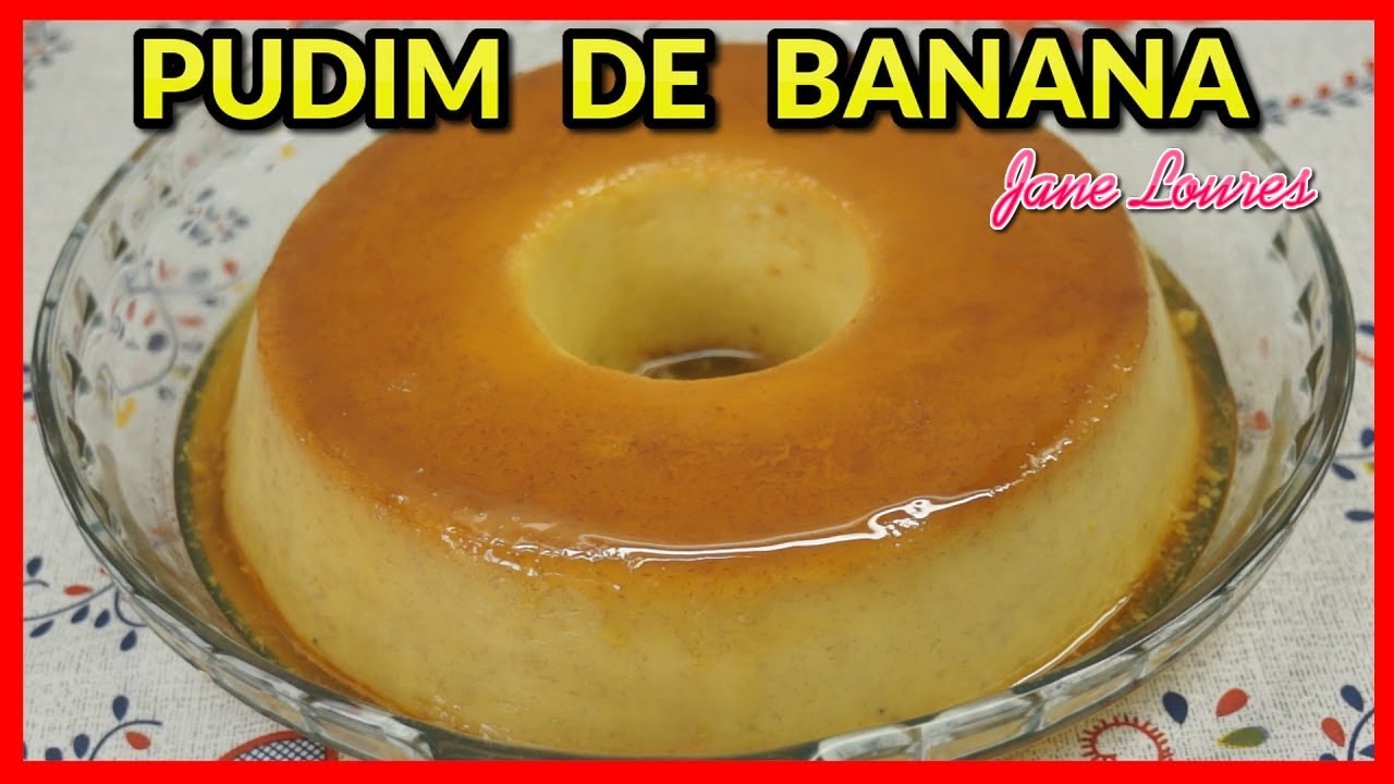 Banana e Pudim 